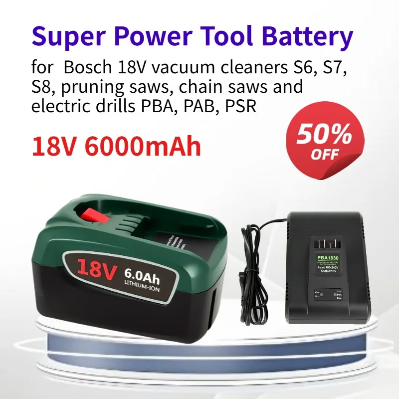 18V 6000mAh for Bosch 18V Vacuum Cleaners S6 S7 S8 Pruning Saws Chain Saws Electric Drills PBA PAB PSR Powerful Power