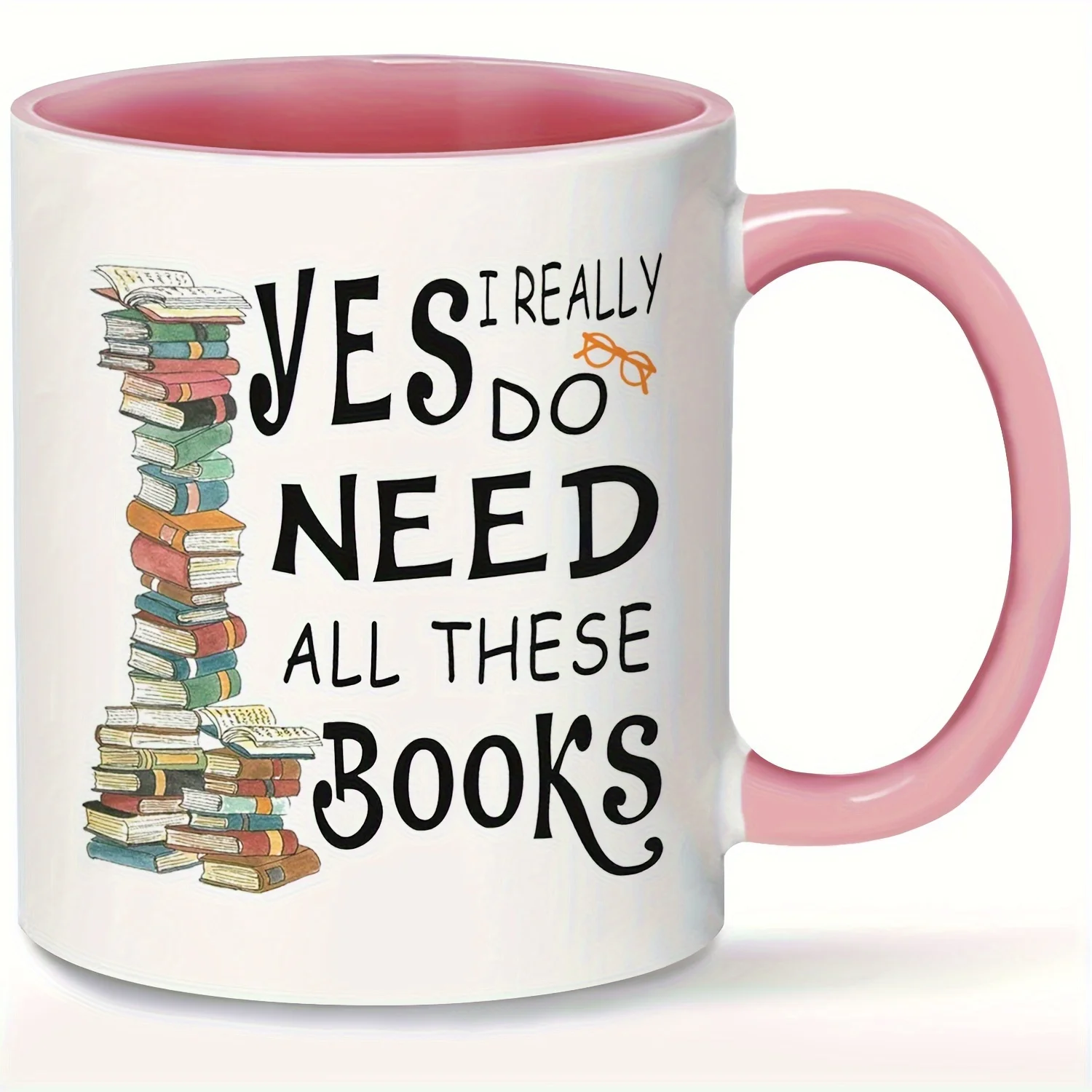 1 Book Worm Coffee Mug - Yes I Really Need All These Books - 11Oz Thermal Pink Mug, Book Stack Design - Birthday Gift, for Mom,