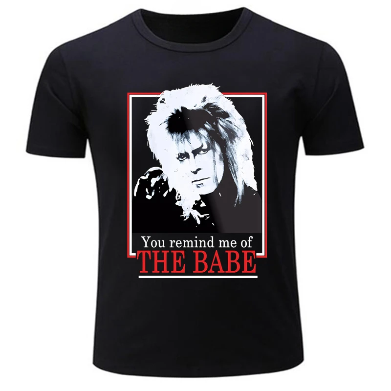 Customized plain white t shirts men Womens Labyrinth Retro You Remind Me of The Babe T-Shirt men clothing graphic t shirts NEW