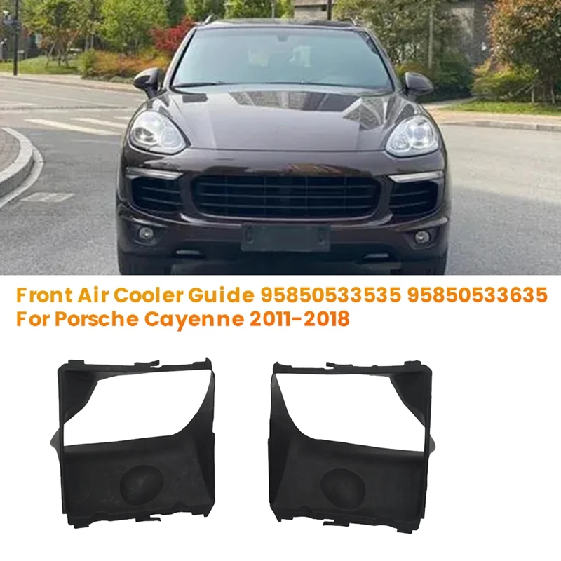 1Pair Front Radiator Air Cooler Guide 95850533535 95850533635 For Porsche Cayenne 11-18 Intake Duct Intercooler Cover