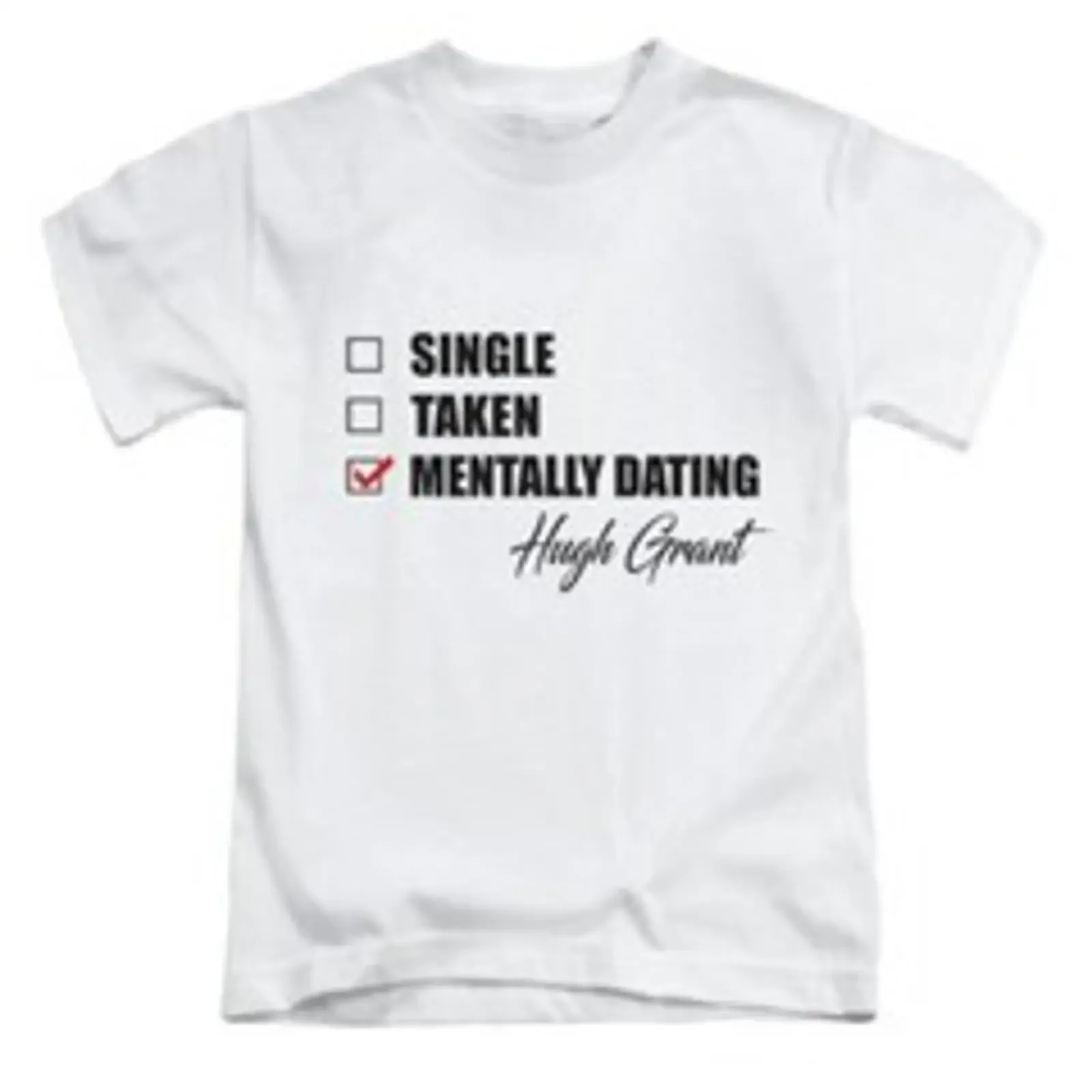 T Shirt Single Taken Mental Dating Hugh Grant Erwachsene lustig Film Top neu vintage Washed streetwear fashion Unisex homme