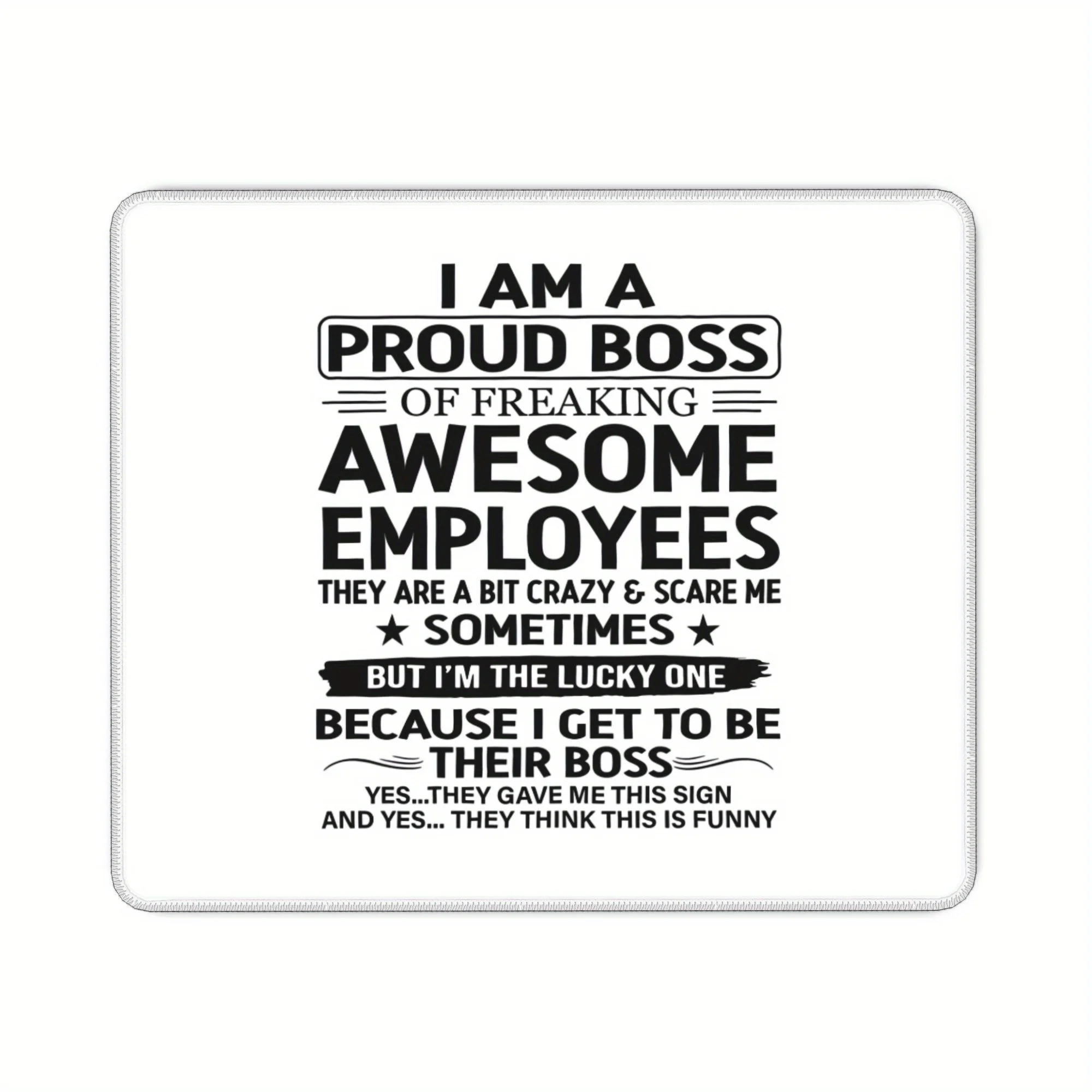 

I Am A Proud Boss of Freaking Awesome Employees Keyboard Mat Pad on The Table Table Placemats Mouse Mat Desk Organizer Mousepad