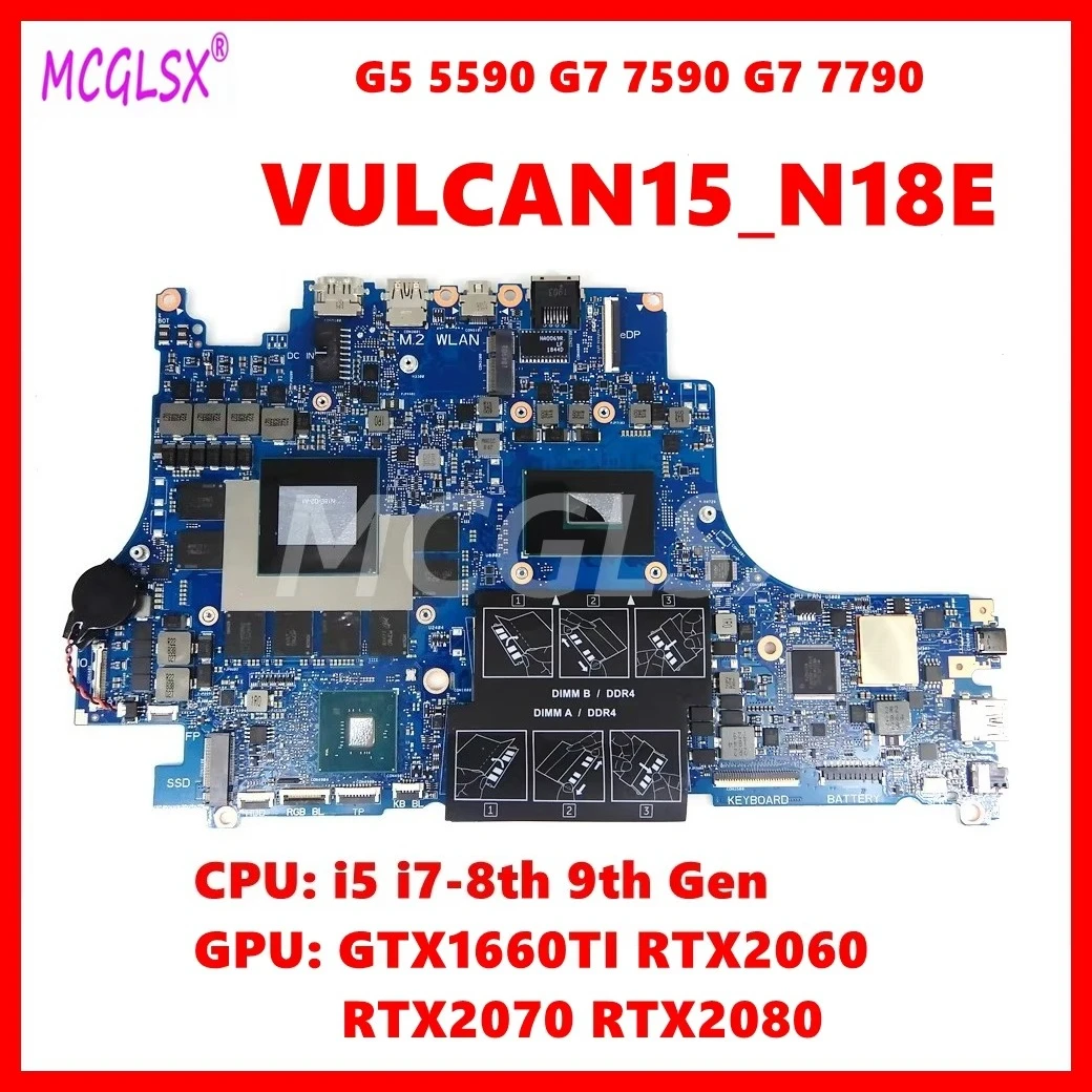 VULCAN15_N18E Mainboard For DELL G5 5590 G7 7590 G7 7790 Laptop Motherboard with I5 I7-8th Gen CPU RTX2060 RTX2070 100% Test OK