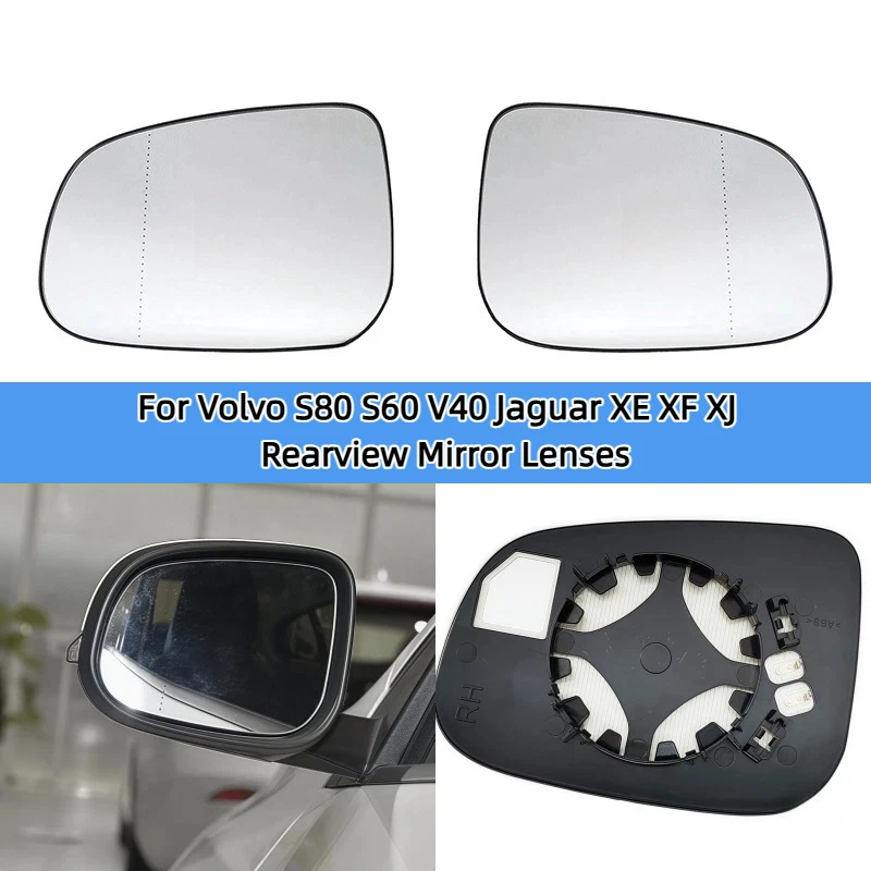 

For Volvo S80 S60 V40 Jaguar XEXFXJ mirror rearview mirror reflector surface glass Car Left/Right Side Heated Mirror Glass