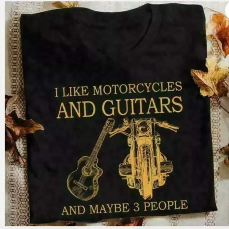 I Like Motorcycles and Guitars Maybe 3 People T Shirt gift