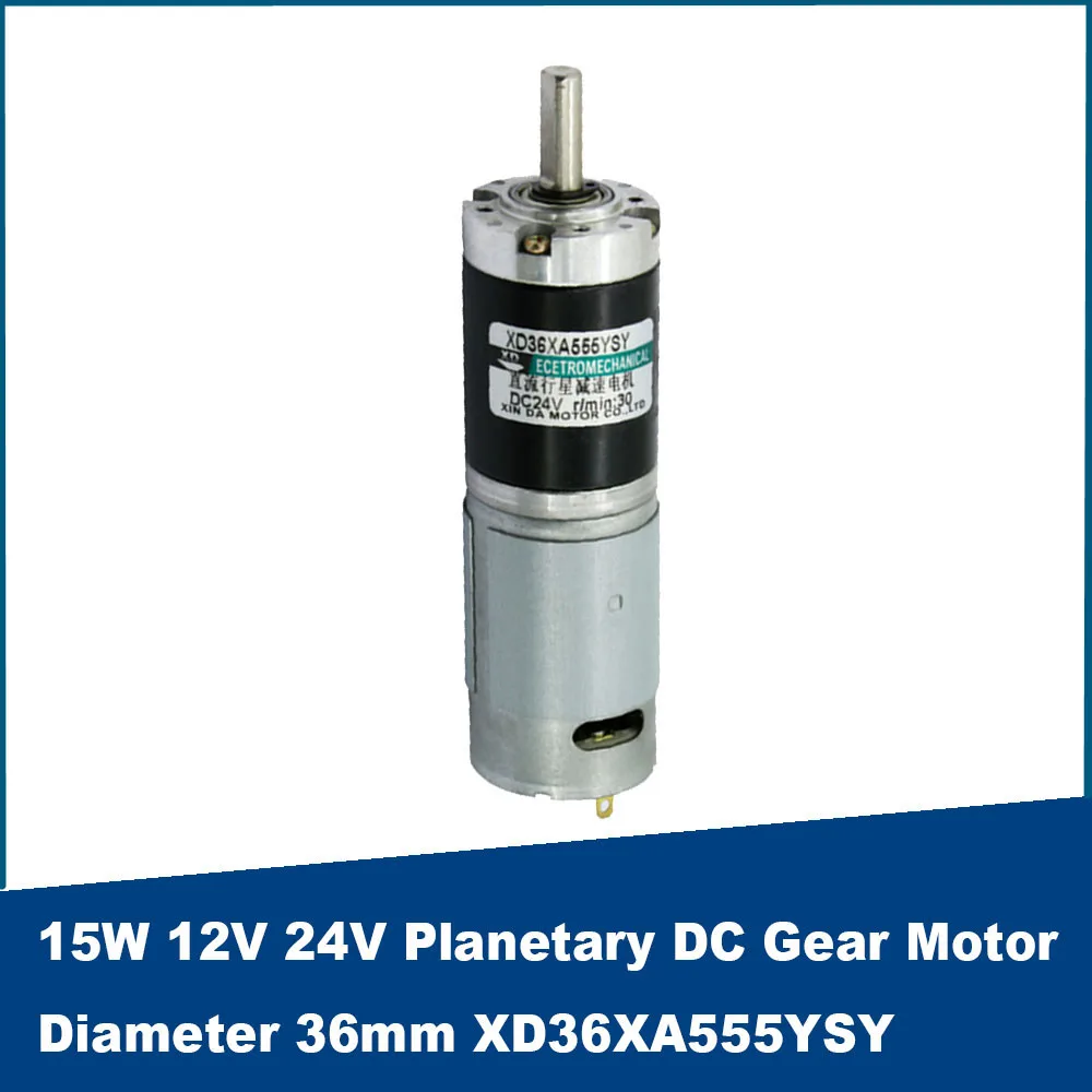 15W Planetary DC Gear Motor 12V 24V Adjustable Speed CW CCW Diameter 36mm Small Motor Gear low Speed Motor XD36XA555YSY