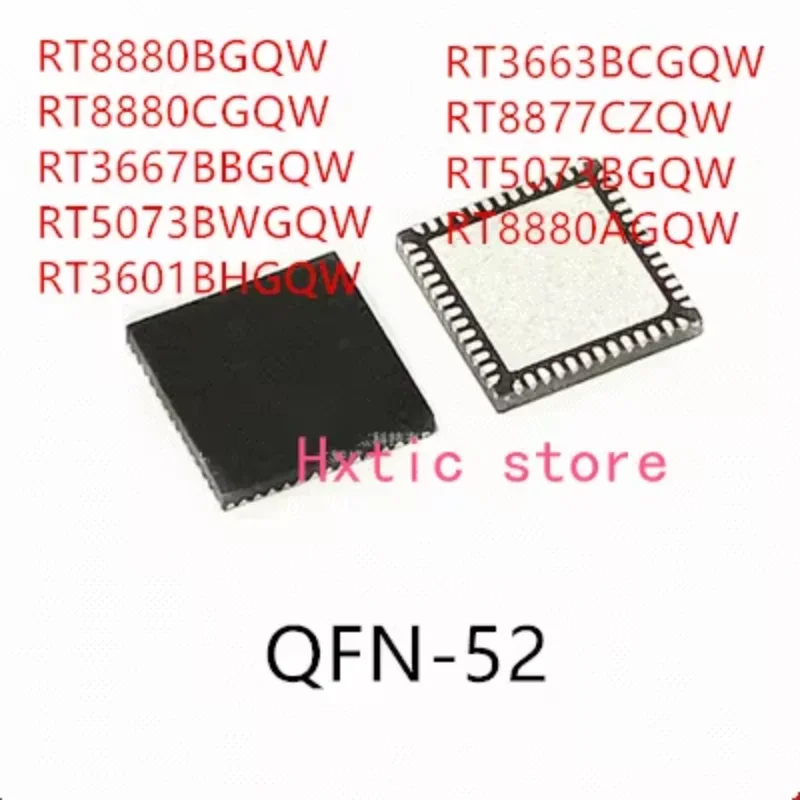 

10PCS RT8880BGQW RT8880CGQW RT3667BBGQW RT5073BWGQW RT3601BHGQW RT3663BCGQW RT8877CZQW RT5073BGQW RT8880AGQW IC