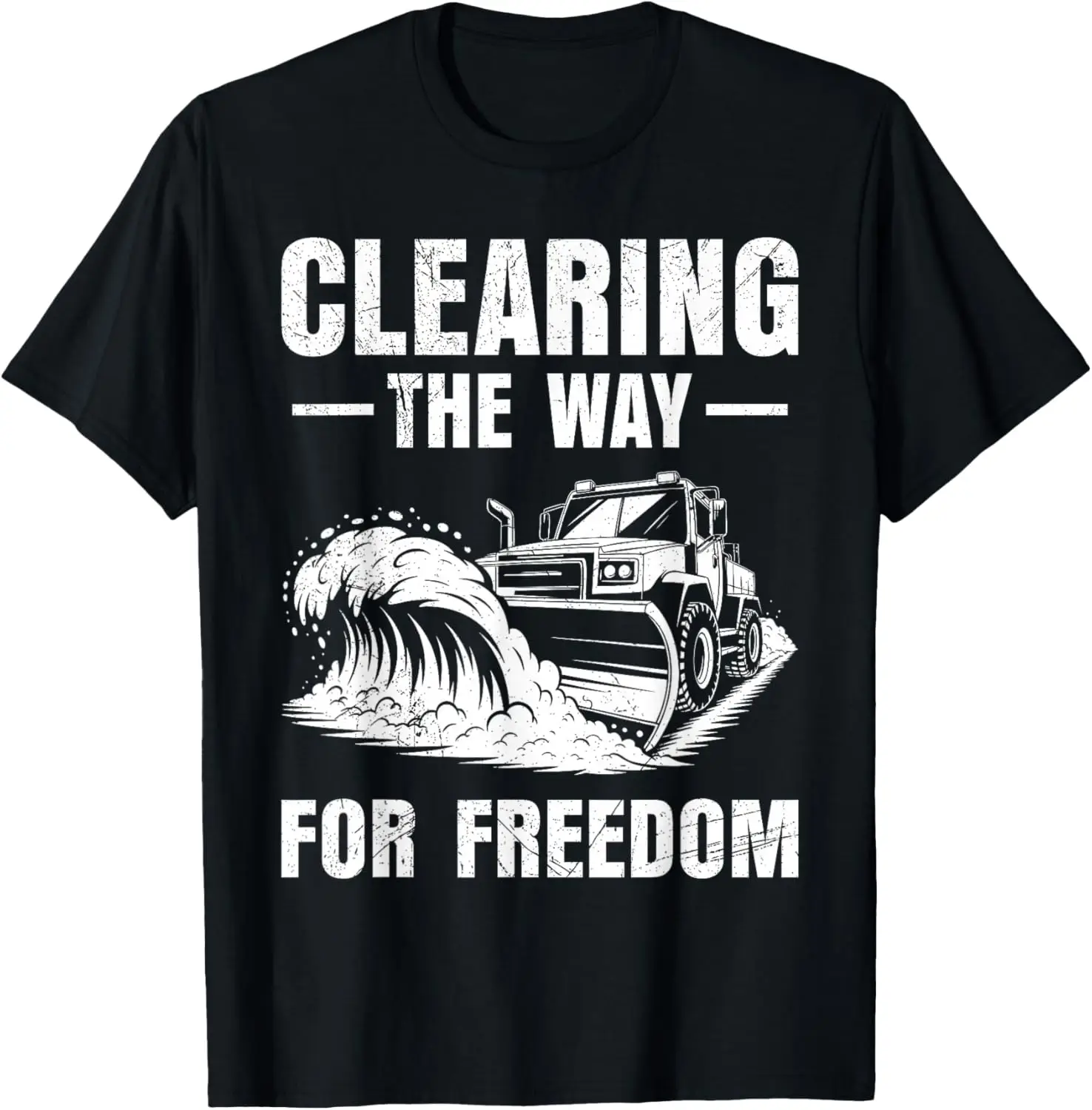 

Clearing The Way For Freedom Snow Plow Graphic Tee Men's Cotton Short Sleeve Shirt