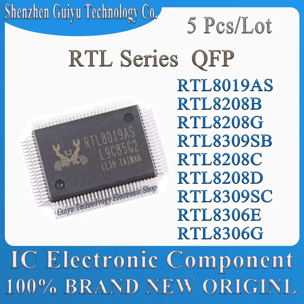 5 Pcs/Lot RTL8019AS RTL8208B RTL8208G RTL8309SB RTL8208C RTL8208D RTL8309SC RTL8306E RTL8306G RTL8019 RTL8208 RTL QFP IC Chip