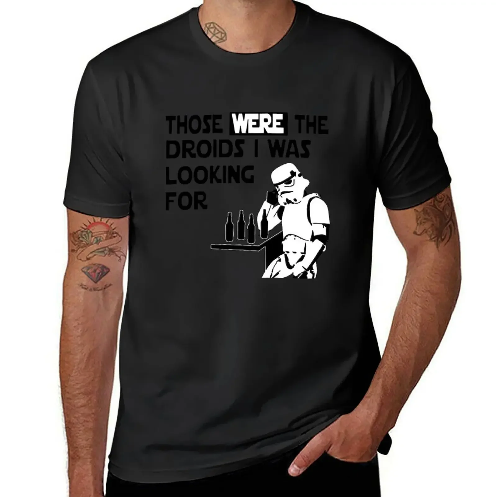 

Those Were The Droids I Was Looking For Funny T-Shirt blacks Personalized t-shirt graphic tee shirt custom t shirt men t shirts