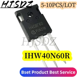 Transistor IGBT de potencia, nuevo y Original, 5-10 unids/lote, IHW40N60R H40R60  IHW40N60RF H40RF60 TO-247 40A 600V