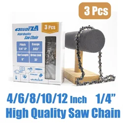 3 Pcs 4/6/8/10/12 Inch Chainsaw Chain 1/4 Pitch .043 Gauge High Quality Sawchain Electric  Mini Chainsaw Garden Tools