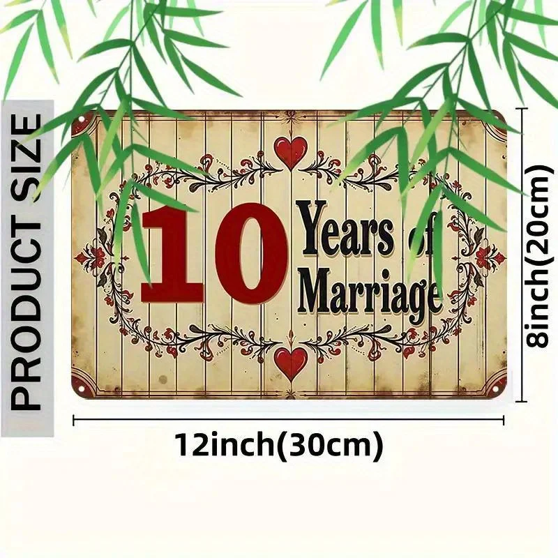 2D Flat Aluminum 10 Years Marriage Anniversary Vintage Wall Art 30x20cm Home Bar Cafe Garage Room Holiday Decor Gift