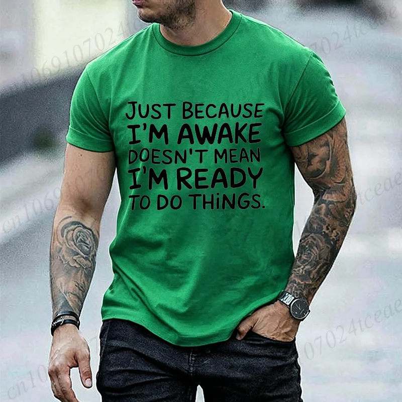 Funny Sarcastic Graphic Men Women T‑Shirt Awake Doesn't Mean Ready To Do Things Print Short Sleeve O‑neck Casual Loose Tops Tees