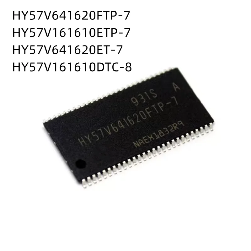 

10Pcs/Lot HY57V641620FTP-7 HY57V161610ETP-7 HY57V641620ET-7 HY57V161610DTC-8 TSOP New Original chip