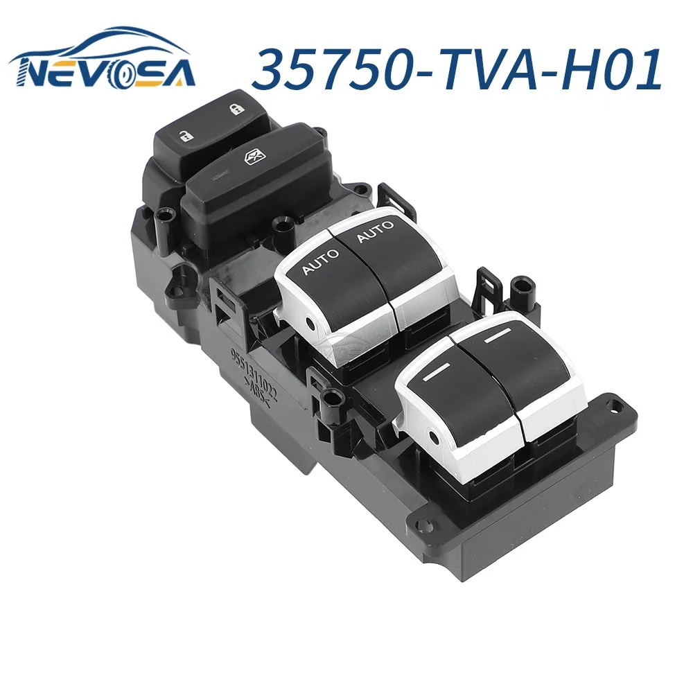 

NEVOSA For Honda Inspire 2018-2021 35750-TVA-H01 Electric Master Power Window Control Switch Glass Lifter Button 35750-TVA-H11