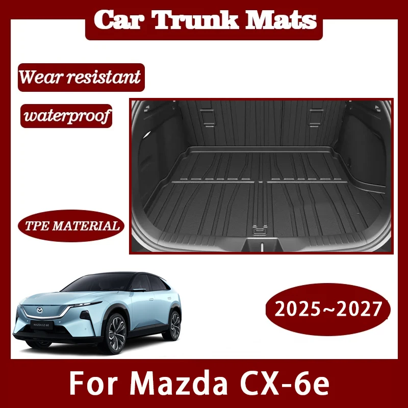 

Водонепроницаемый коврик в багажник для Mazda CX-6e EZ-60 J90K 2025 2026 2027, защитный чехол для грузового отсека, накладка на заднее сиденье, автоаксессуары