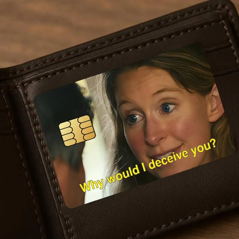 Why Would I Deceive You Credit Card Public Transportation Cards Sticker Waterproof Card Face Decoration 4PCS