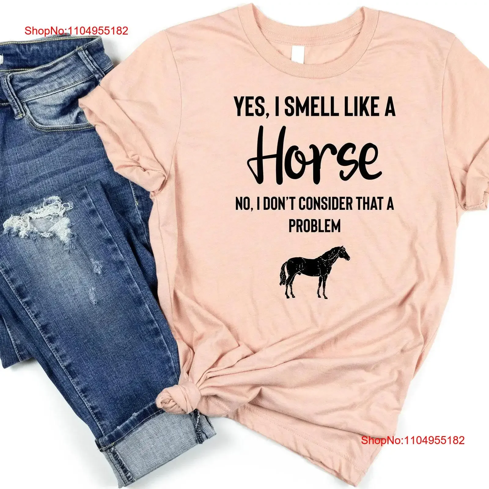 

Yes I Smell Like A Horse Girl Farm Lover Riding T Shirt Funny s For vintage Washed Top For Everyday Wear homme Unisex fashion