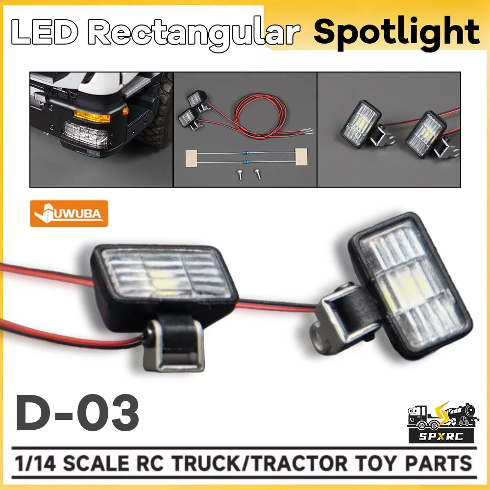 LED Rectangular Spotlight D-03 For 1/14 Tamiyaa RC Dump Truck Tractor Construction Machinery JUWUAB Toy Model Parts