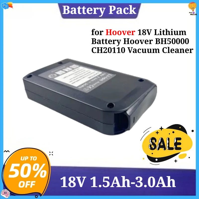 

18V 1.5Ah-3.0Ah Replacement Battery for Hoover 18V Lithium Battery Hoover BH50000 CH20110 Vacuum Cleaner