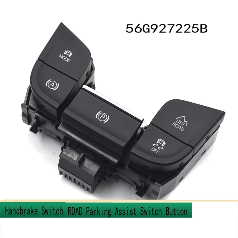 

A03Q-56G927225B For Skoda Karoq Kodiaq Handbrake Switch Mode ESP OFF ROAD Parking Assist Switch Button