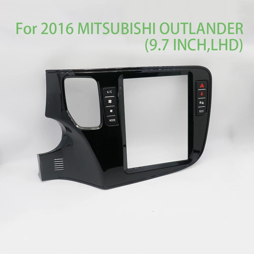 

For 2016 MITSUBISHI OUTLANDER 9.7 inch 2 Din Car Audio Frame GPS Navigation Fascia Panel Car DVD Plastic Frame Fascia