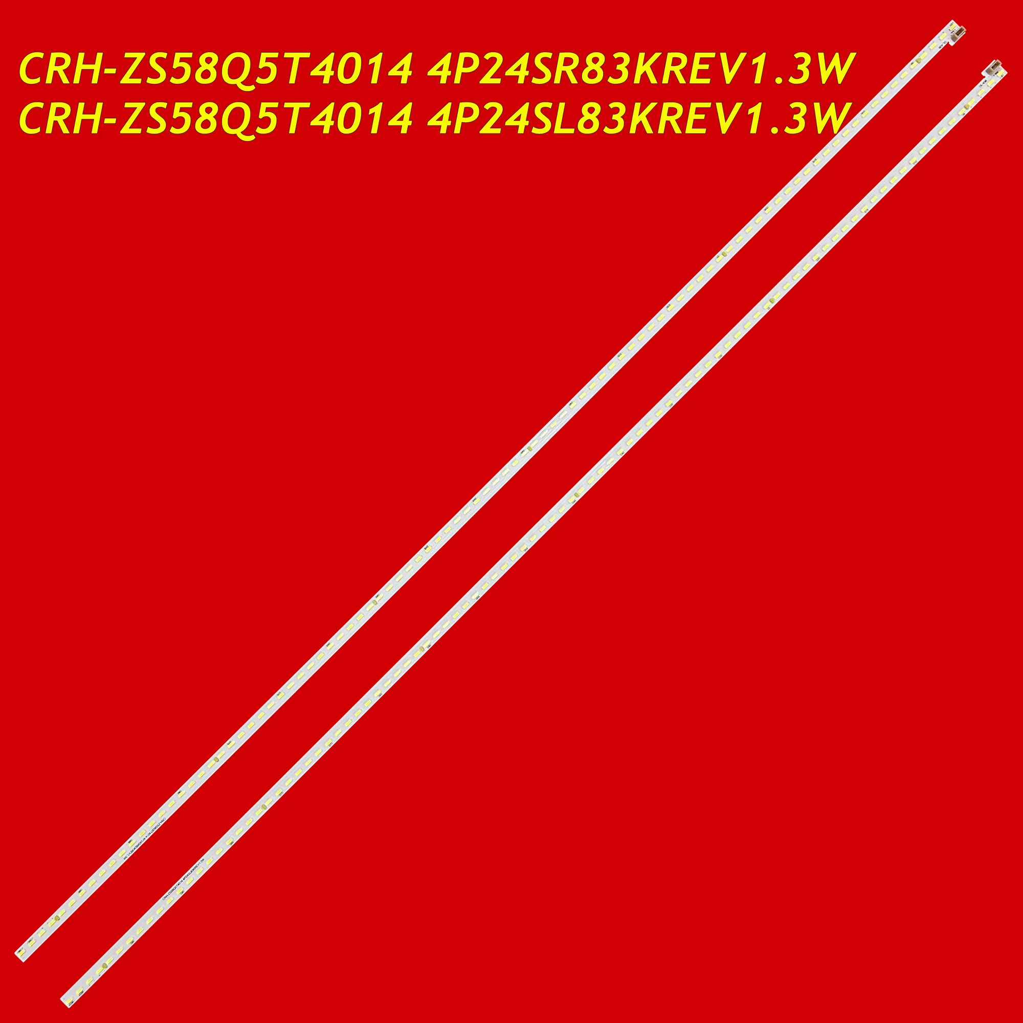 แถบไฟเรืองแสงทีวี LED สำหรับ58Q3T 58C3 CRH-ZS58Q5T4014 4P24SL83KREV1.3W 4P24SR83KREV1.3W