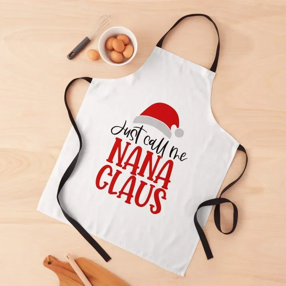 Just Call Me Nana Claus Apron with personal logo for women halloween Apron