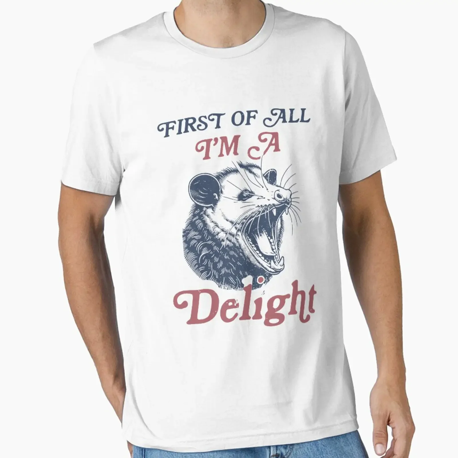 First of All I'm A Delight Sarcastic Angry Opossum Possum Essential T-Shirt im Vintage-Stil, gewaschenes Oberteil für den Alltag, stilvoll