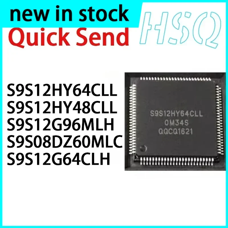 S9S12HY64CLL S9S12HY48CLL S9S08DZ60MLH S9S08DZ60MLC S9S12G64CLH F2MLC F0CLH MCS9S08DZ60MLH  New in Stock