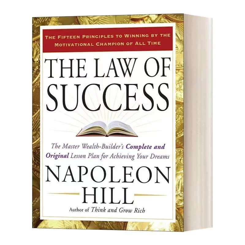 

The Law of Success: The Master Wealth-Builder's Complete and Original Lesson Plan for Achieving Your Dreams English Books