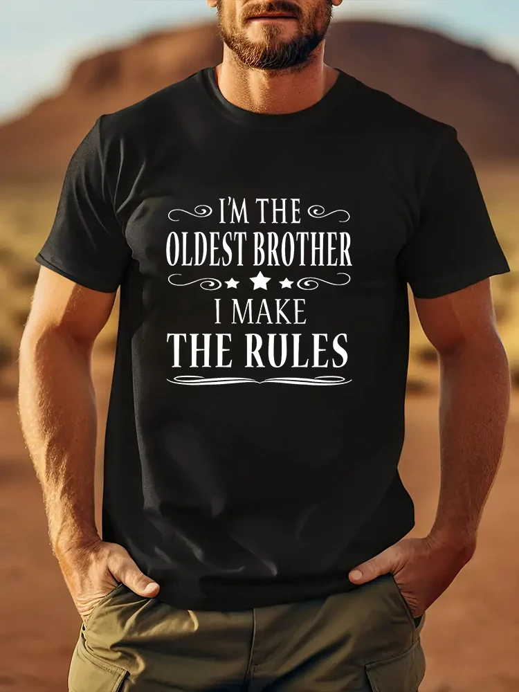 I'm the oldest brother I make the rules T-Shirt Men's T-shirt  Man Tops New Men