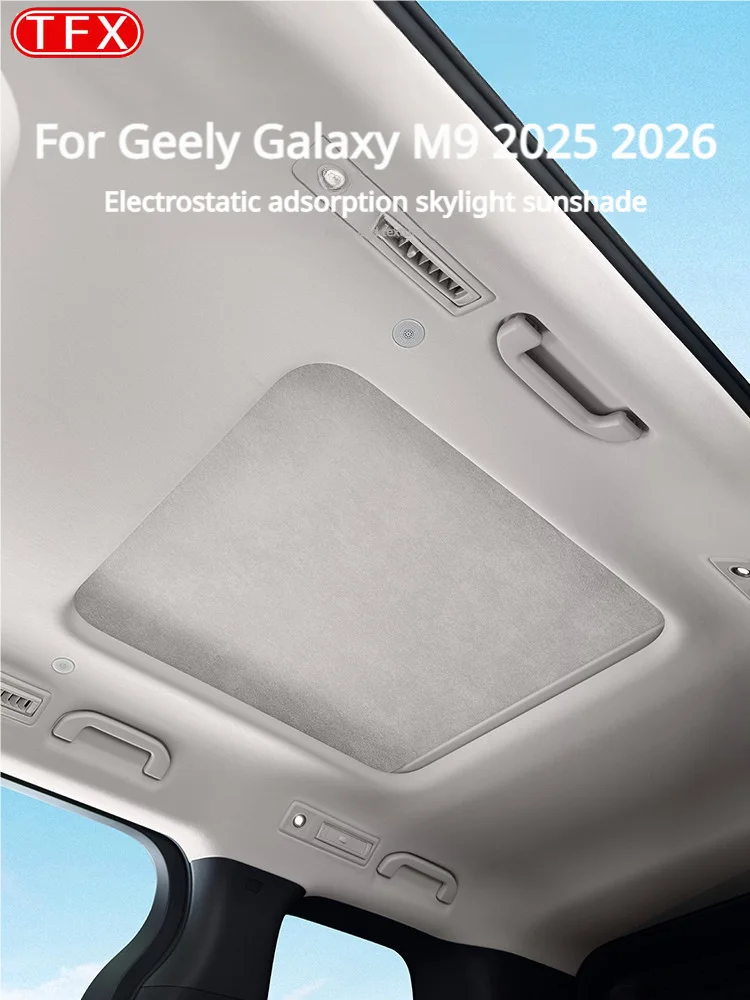 For Geely Galaxy M9 2025 2026 Car Styling Sunroof Sunshade Electrostatic Adsorption Roof Sun Protection Heat Shield Accessories