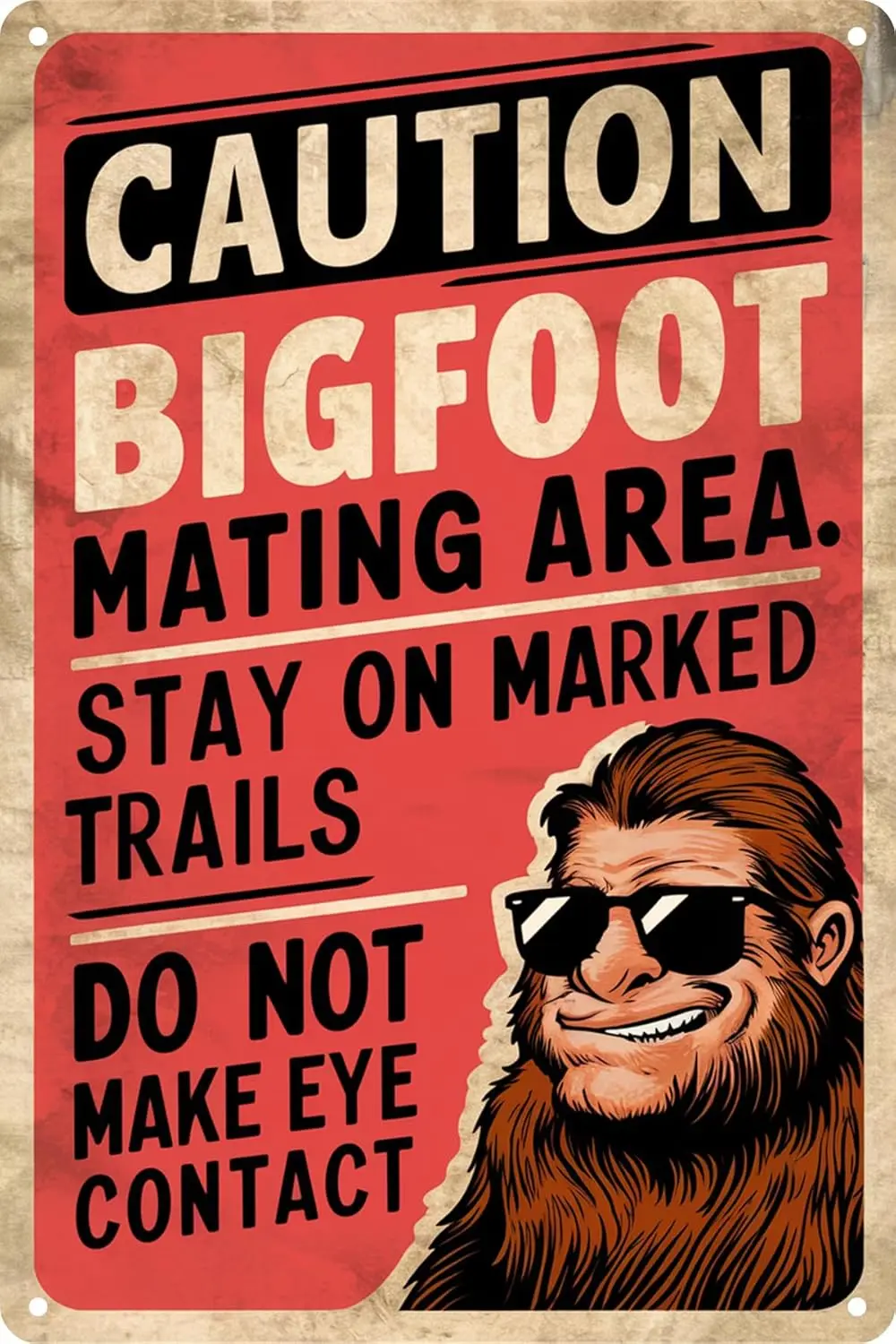 Bigfoot Metal Tin Sign - Caution Bigfoot Mating Area Stay On Marked Trails Do Not Make Eye Contact Warning Wall Poster for  sign