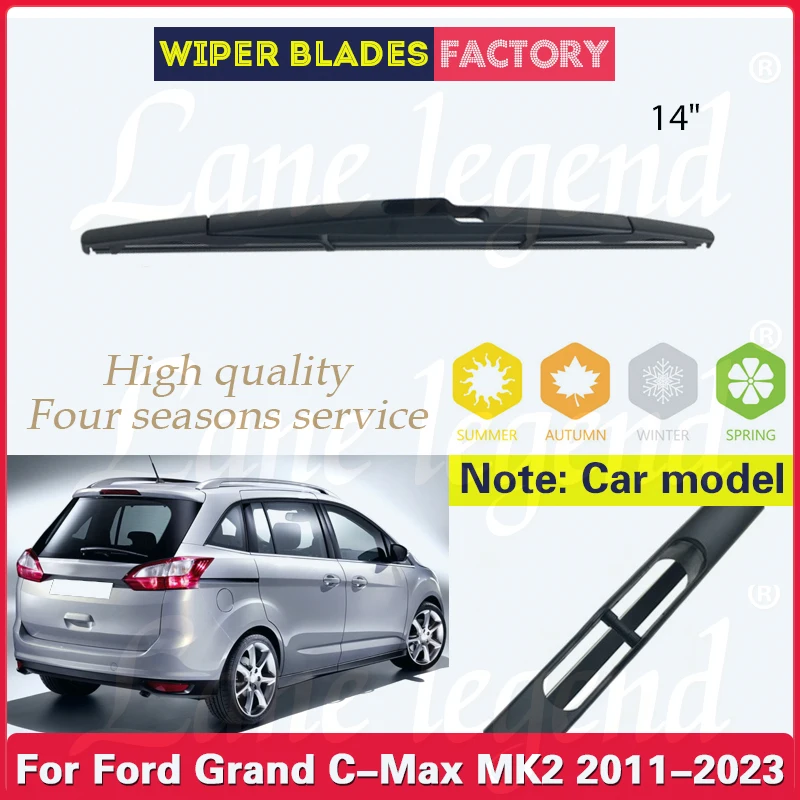 Car Rear Wiper Blade For Ford Grand C-Max MK2 2011 - 2023 Auto Windshield Windscreen Rear Window Blades Car Accessories 14