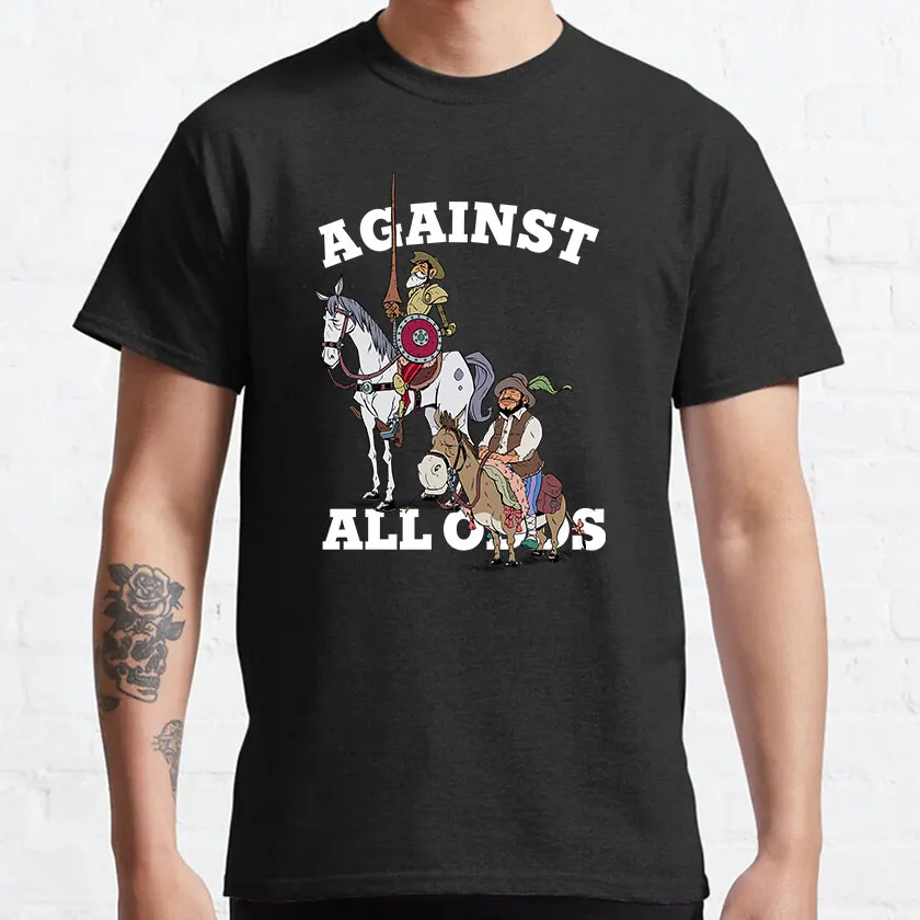 Against All Odds Don Quijote de la Mancha Funny t shirt romance of chivalry spanish literature satire printed plus size clothing