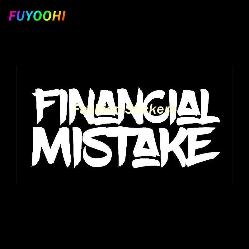 FUYOOHI Stickers FINANCIAL MISTAKE Car Sticker Diesel Vinyl Decal Black/white The Whole Body Glue Sticker