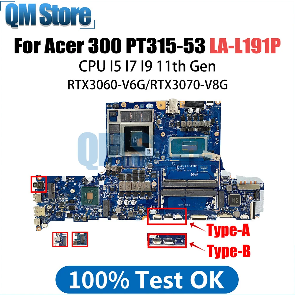 

LA-L191P Mainboard For Acer 300 PT315-53 Laptop Motherboard With I5 I7 I9 11th Gen CPU RTX3060-6G RTX3070-8G 100% test