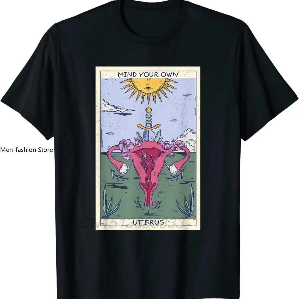 Feminist Sarcastic Tarot Card Mind Your Own Uterus Men T-shirts The