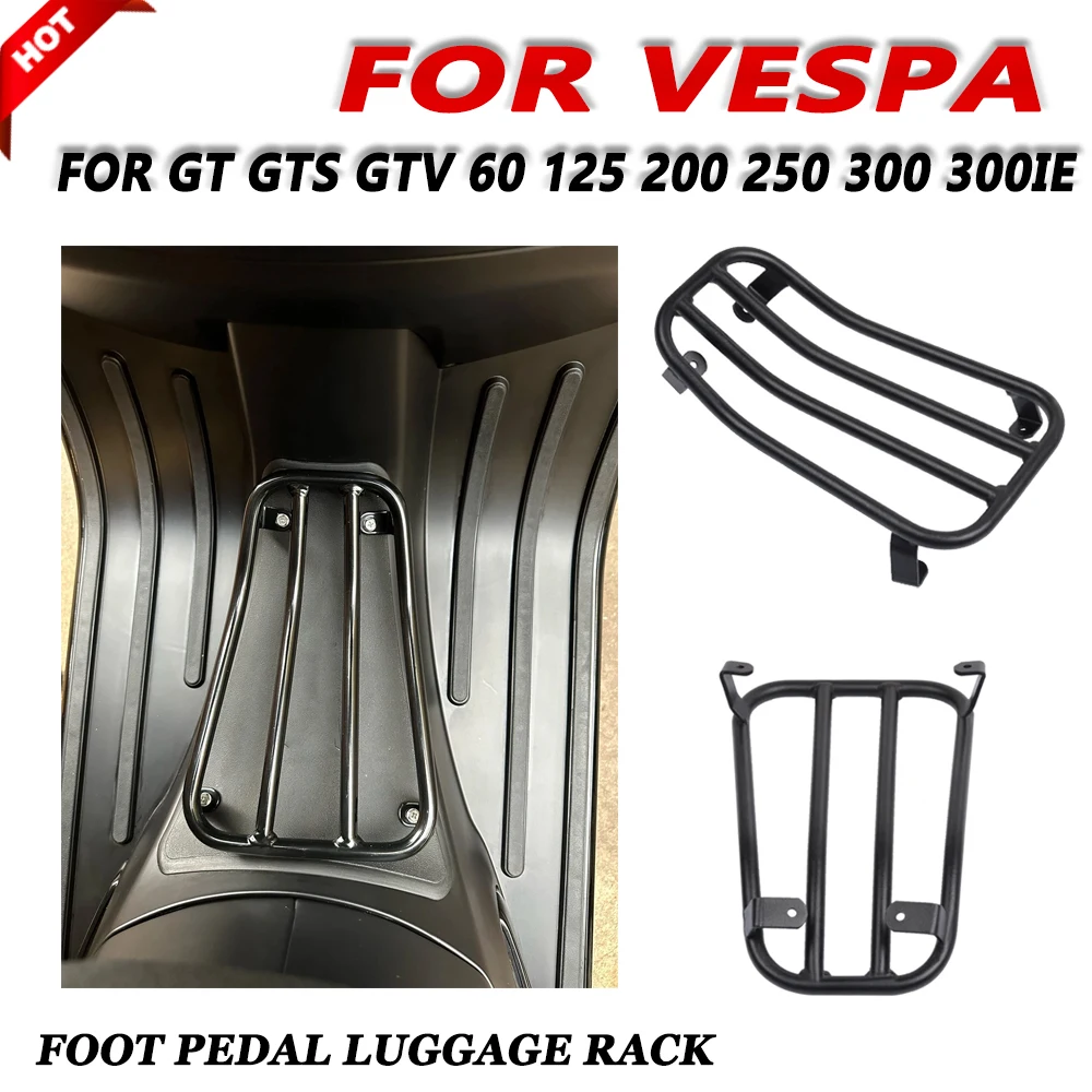 

For Vespa GT GTS GTV 60 125 200 250 300 300ie GTS300 GTS250 Motorcycle Accessories Foot Pedal Middle shelf Luggage Rack Bracket