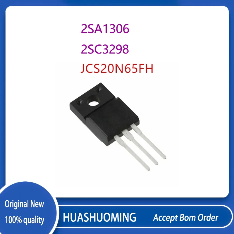 10Pcs/Lot   JCS20N65FH  JCS20N65    2SA1306 A1306   2SC3298 C3298  TO-220F