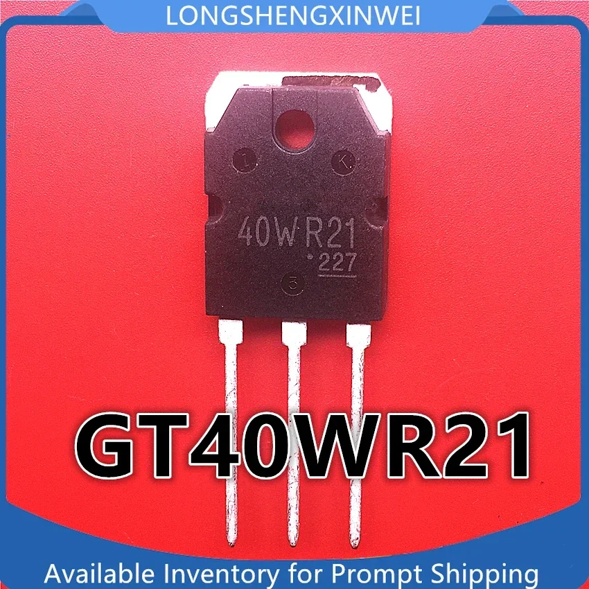 1PCS New 40WR21 GT40WR21 TO-3P Original High Voltage IGBT Triode Induction Cooker 40A/1800V