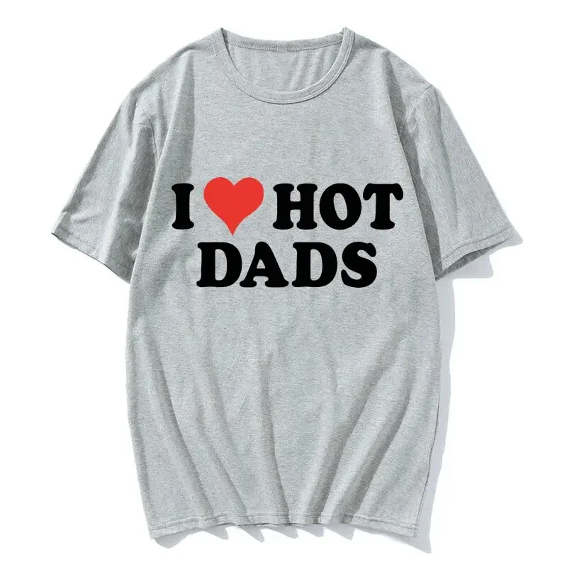 I Love Hot papà T-Shirt in cotone stampa uomo donna Casual o-collo maniche corte T Shirt oversize Harajuku Unisex Tees top abbigliamento