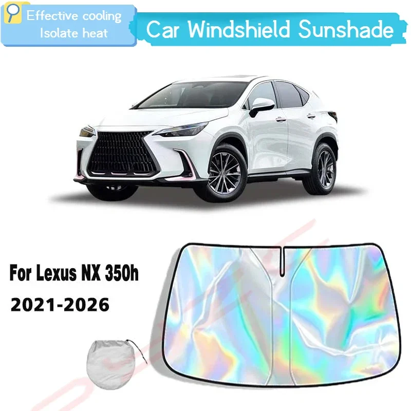 For Lexus NX 350h 2021-2026 Car Windshield Sunshade Cover Front Window Sun Shade Visor Auto Interior UV Protection