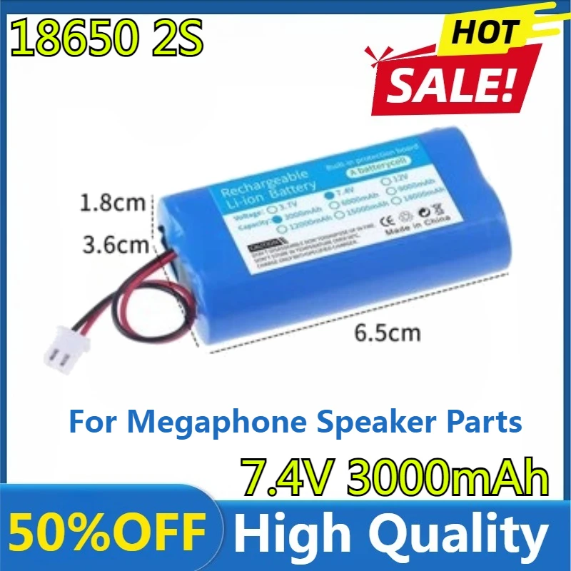 

New High Quality 1PCS 7.4V 3000mah 18650 Li-ion Rechargeable Battery Pack 18650-2S Lithium Battery for Megaphone Speaker Parts