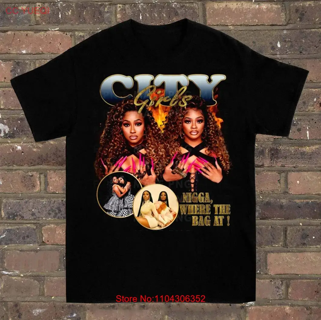 City Girls Nigga Where The Bag At Cotton Men Women S-4XL T-Shirt FR910