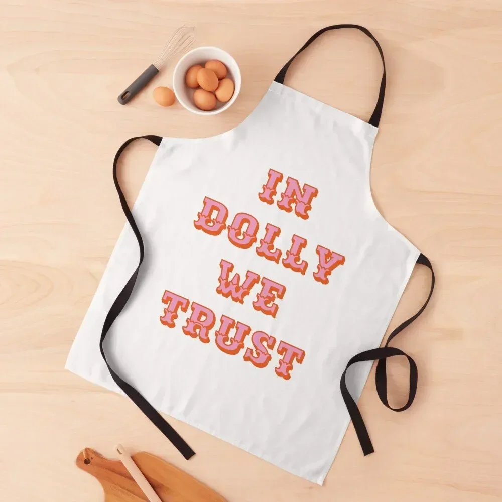 

In Dolly We Trust-Dolly Parton Apron Kitchens For Men Kitchen For Man bib Waterproof Apron