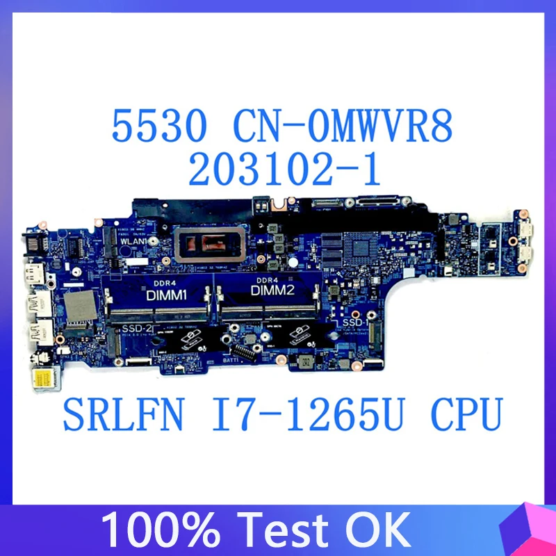 

CN-0MWVR8 0MWVR8 MWVR8 материнская плата для ноутбука Dell Latitude 5530 203102-1 Материнская плата с процессором SRLFN i7-1265U 100% полностью протестирована