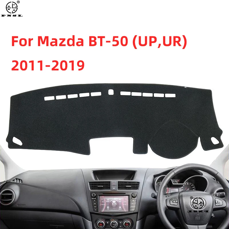 For Mazda BT-50 UP UR 2011~2019 SDX Car Dashboard Cover Pat Dash Board Mat Carpet Dashmat Cape Sunshade Protector Accessories